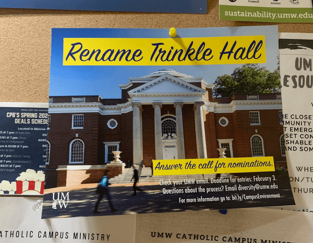 A photo of Trinkle Hall with the headline "Rename Trinkle Hall". It also has a description of how UMW students can find out more information about the process by emailing diversity@umw.edu